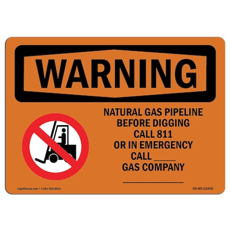 Signmission OSHA WARNING Sign, Natural Gas Pipeline Before, 10in X 7in Aluminum, 7" W, 10" L, Landscape OS-WS-A-710-L-12258